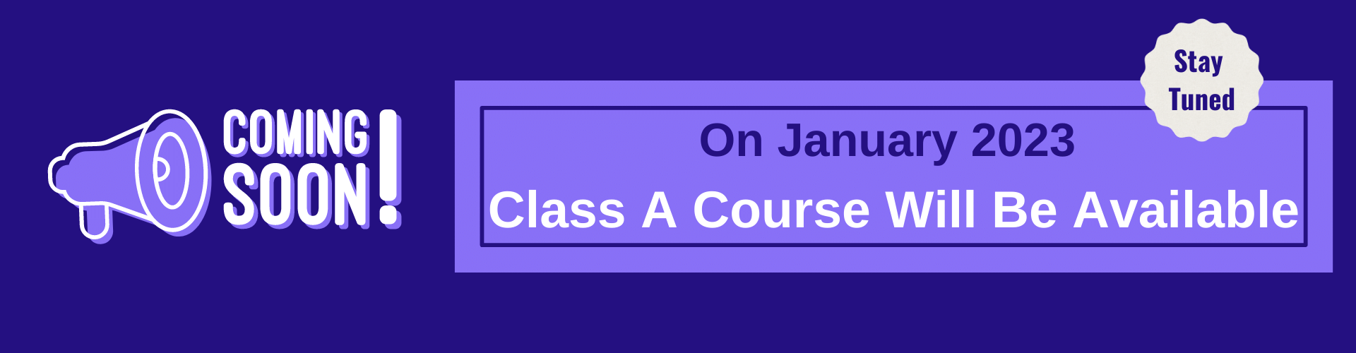 On Jenuary Class A Course Will Be Available
